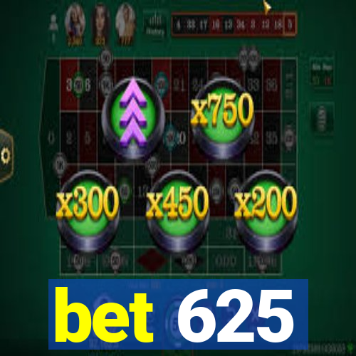 bet 625